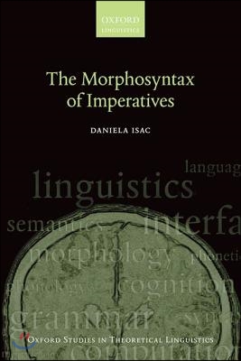 The Morphosyntax of Imperatives