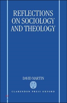 Reflections on Sociology and Theology