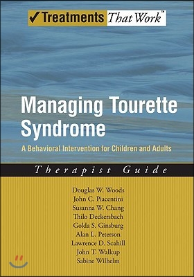 Managing Tourette Syndrome: A Behavioral Intervention for Children and Adults: Therapist Guide