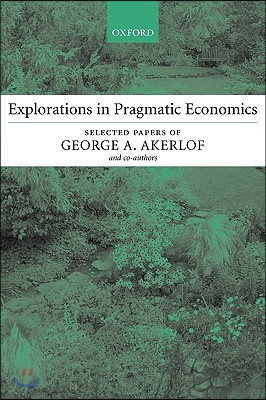 Explorations in Pragmatic Economics
