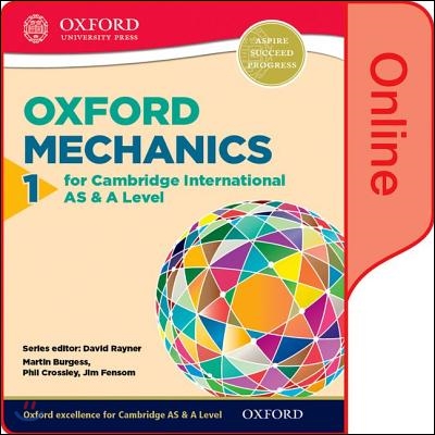 Mathematics for Cambridge International As and a Level Mechanics 1 for Cambridge As &amp; a Level Online Student Book