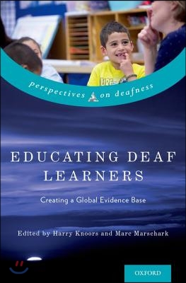 Educating Deaf Learners: Creating a Global Evidence Base