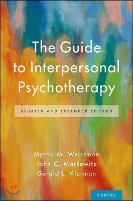 The Guide to Interpersonal Psychotherapy: Updated and Expanded Edition