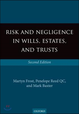 Risk and Negligence in Wills, Estates, and Trusts