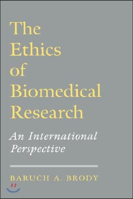 The Ethics of Biomedical Research