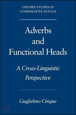 Adverbs and Functional Heads: A Cross-Linguistic Perspective