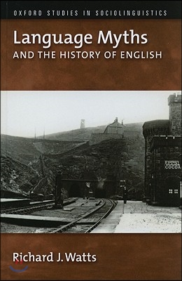 Language Myths and the History of English