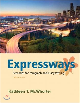 Expressways: Scenarios for Paragraph and Essay Writing