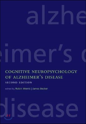 Cognitive Neuropsychology of Alzheimer&#39;s Disease