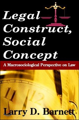 Legal Construct, Social Concept