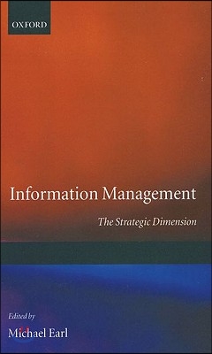 Information Management &#39; the Strategic Dimension &#39;