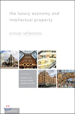 The Luxury Economy and Intellectual Property: Critical Reflections