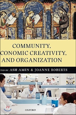 Community, Economic Creativity, and Organization