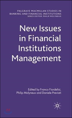 New Issues in Financial Institutions Management