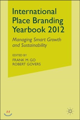 International Place Branding Yearbook: Managing Smart Growth & Sustainability