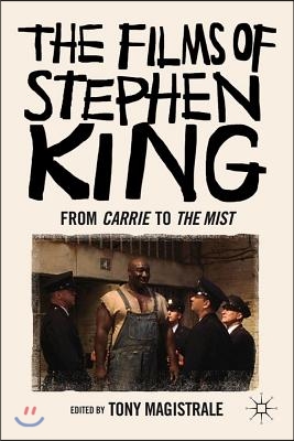 The Films of Stephen King: From Carrie to Secret Window
