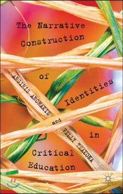 The Narrative Construction of Identities in Critical Education