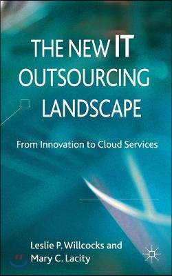 The New IT Outsourcing Landscape: From Innovation to Cloud Services