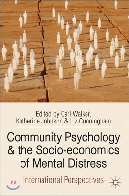 Community Psychology and the Socio-economics of Mental Distress: International Perspectives