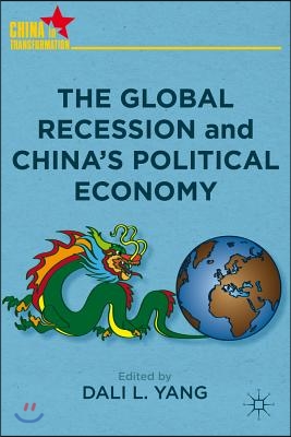 The Global Recession and China&#39;s Political Economy