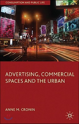 Advertising, Commercial Spaces and the Urban