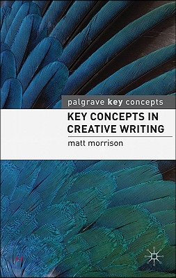 Key Concepts in Creative Writing