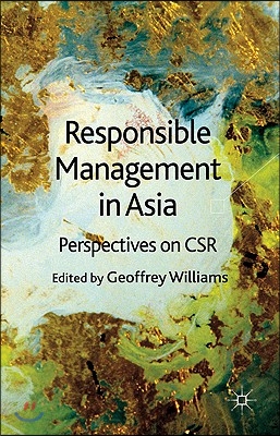 Responsible Management in Asia: Perspectives on Csr