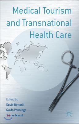 Medical Tourism and Transnational Health Care