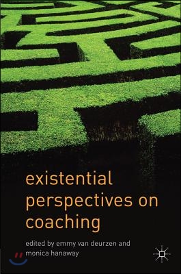 Existential Perspectives on Coaching