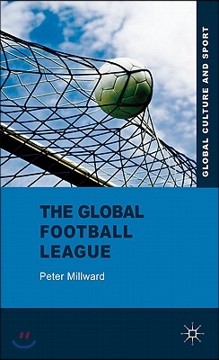 The Global Football League: Transnational Networks, Social Movements and Sport in the New Media Age