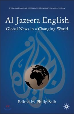 Al Jazeera English: Global News in a Changing World