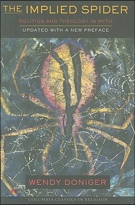 The Implied Spider: Politics and Theology in Myth