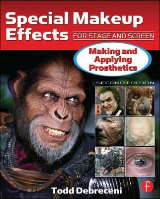 Special Makeup Effects for Stage and Screen: