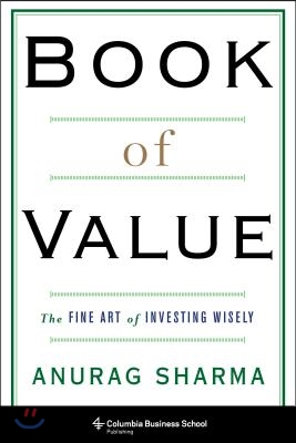 Book of Value: The Fine Art of Investing Wisely