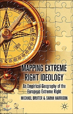 Mapping Extreme Right Ideology: An Empirical Geography of the European Extreme Right