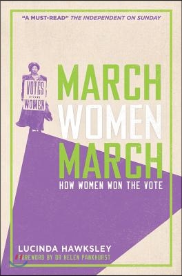 March Women March: How Women Won the Vote