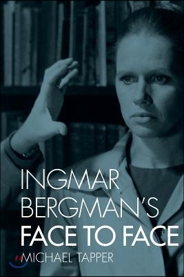 Ingmar Bergman's Face to Face