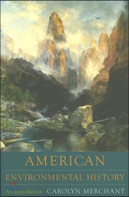 American Environmental History: An Introduction