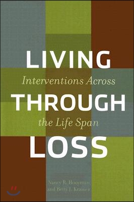 Living Through Loss: Interventions Across the Life Span