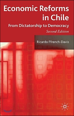 Economic Reforms in Chile: From Dictatorship to Democracy