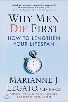 Why Men Die First: How to Lengthen Your Lifespan