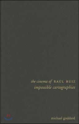 The Cinema of Raul Ruiz