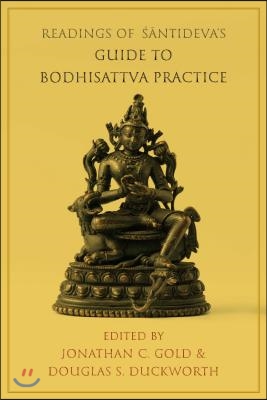 Readings of ??ntideva&#39;s Guide to Bodhisattva Practice