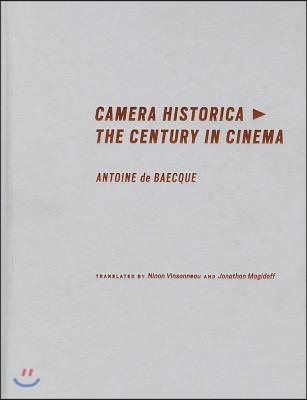 Camera Historica: The Century in Cinema