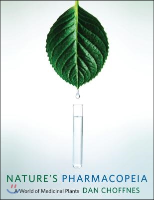 Nature&#39;s Pharmacopeia: A World of Medicinal Plants