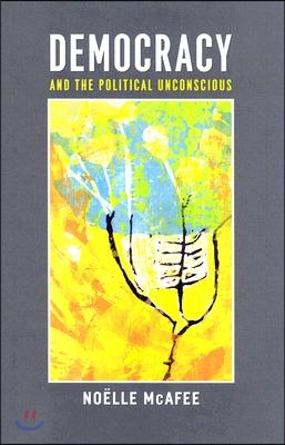 Democracy and the Political Unconscious