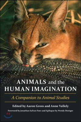 Animals and the Human Imagination: A Companion to Animal Studies