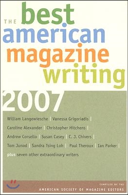 The Best American Magazine Writing 2007