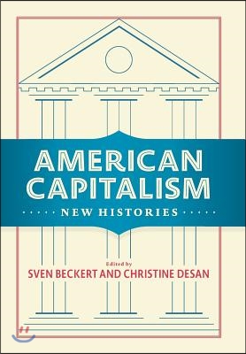 American Capitalism: New Histories