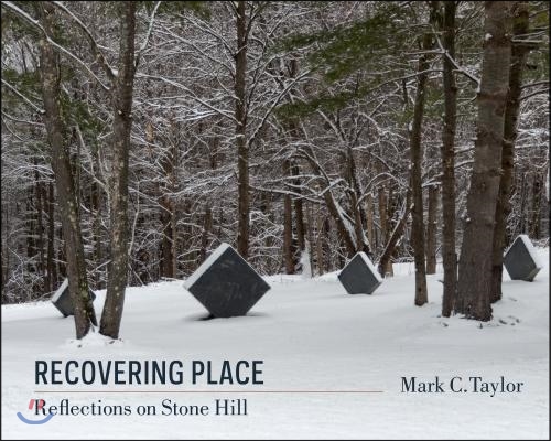 Recovering Place: Reflections on Stone Hill